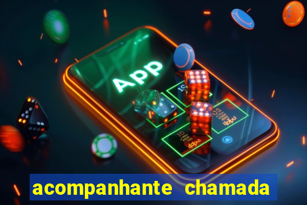 acompanhante chamada de video